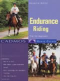 Endurance Riding: Tips for Beginners (Cadmos Horse Guides)