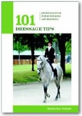 101 Dressage Tips: Essentials for Schooling and Training (101 Tips)