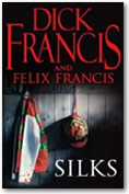 Silks By Dick Francis, Felix Francis