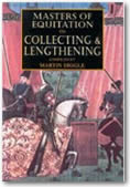 Masters of Equitation on Collecting and Lengthening